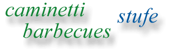 Caminetti, Stufe e Barbecue